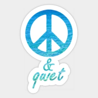 Peace and quiet Sticker